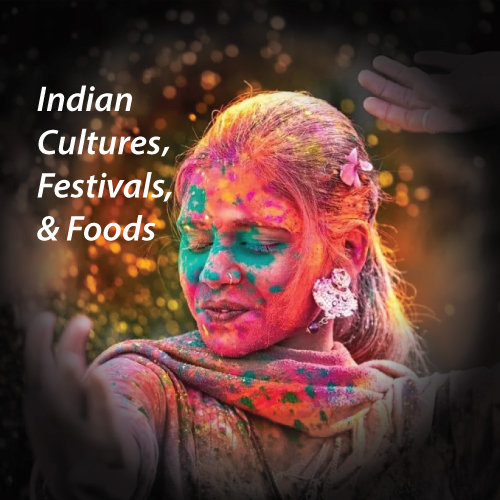 Why Indian Food, festivals, and cultures are very popular worldwide?
