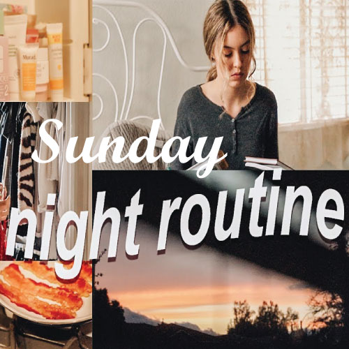 How to make a healthy Sunday night routine to get well and set goals and plans