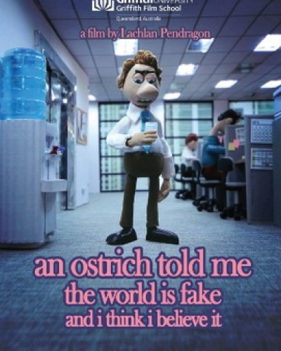 An Ostrich Told Me the World Is Fake