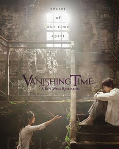 Vanishing Time: A Boy Who Returned