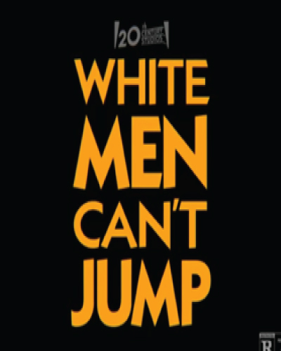 White Men Can't Jump