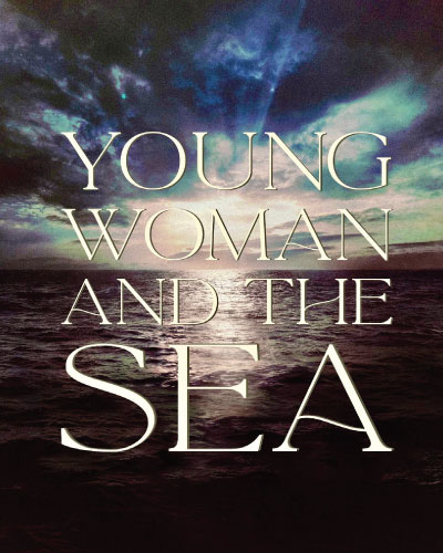 Young Woman and the Sea