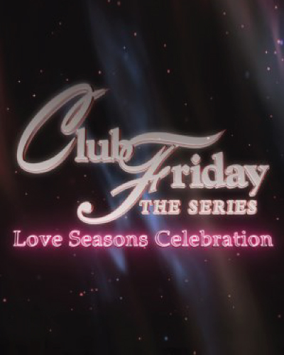 Club Friday 13: Love Seasons Celebration