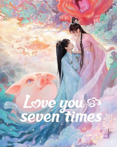 Love You Seven Times (2023)