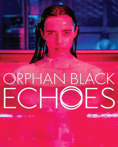 Orphan Black: Echoes