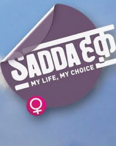 Sadda Haq: My Life My Choice