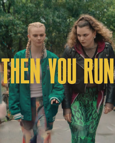Then You Run